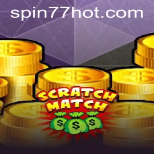 Descubra o Empolgante Jogo ScratchMatch: Diversão Garantida com SPIN77