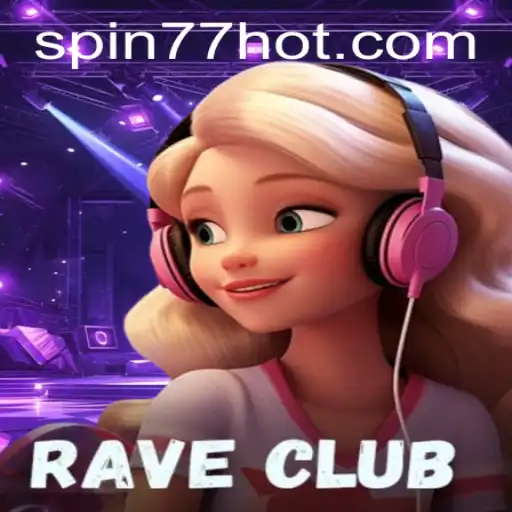 Descubra o Intrigante Jogo RaveClub e Sua Fascinante Dinâmica com SPIN77