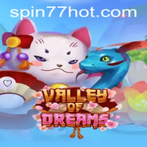 Descubra a Jornada Encantada de ValleyofDreams com SPIN77